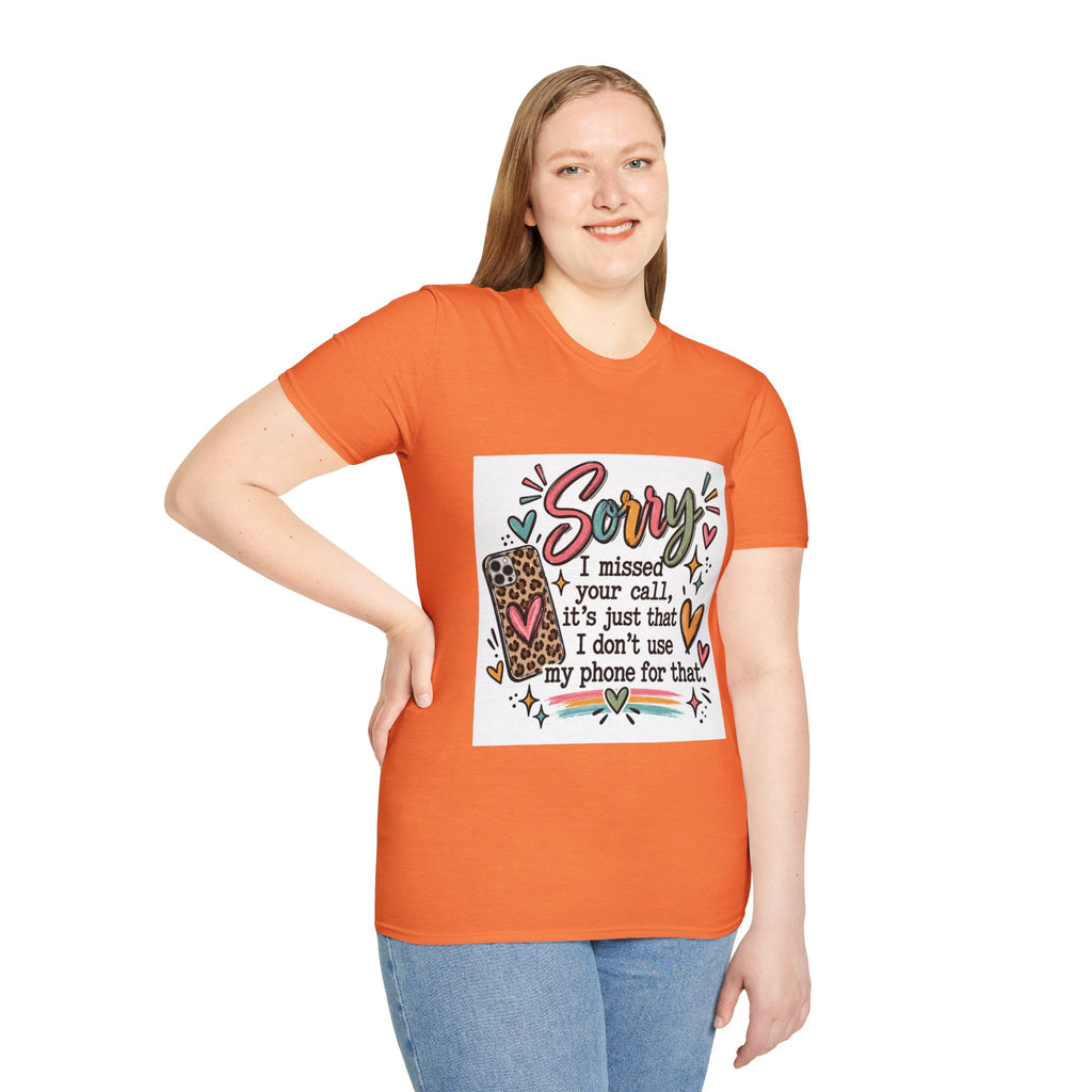 Sorry I missed your call phone graphic T-Shirt | funny sarcastic text tee