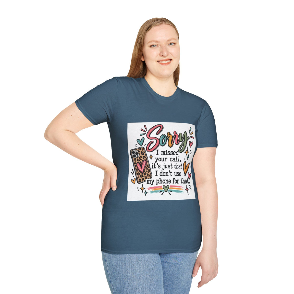 Sorry I missed your call phone graphic T-Shirt | funny sarcastic text tee