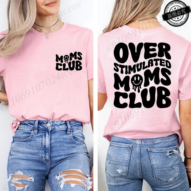 Over Stimulated Moms Club T-Shirts