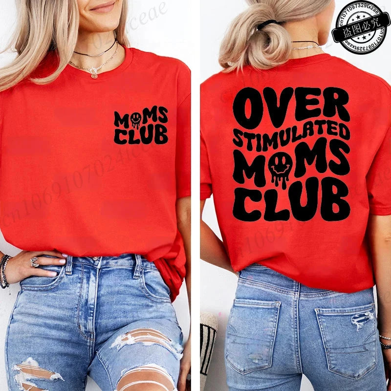 Over Stimulated Moms Club T-Shirts