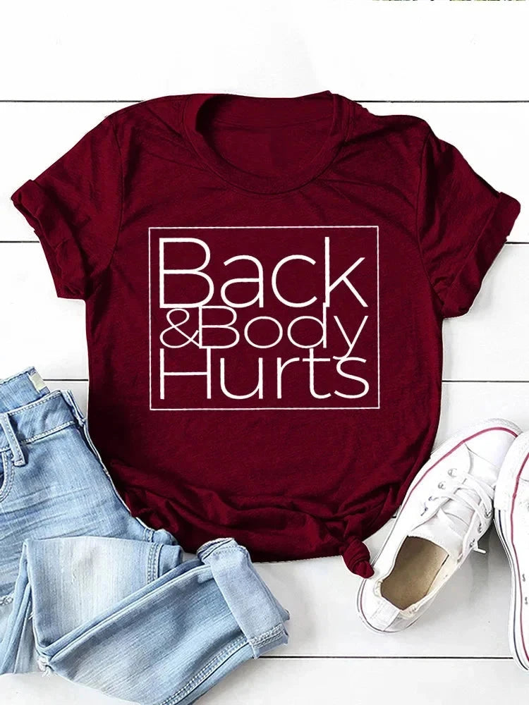 Back&Body Hurts Letter Print Women T Shirt