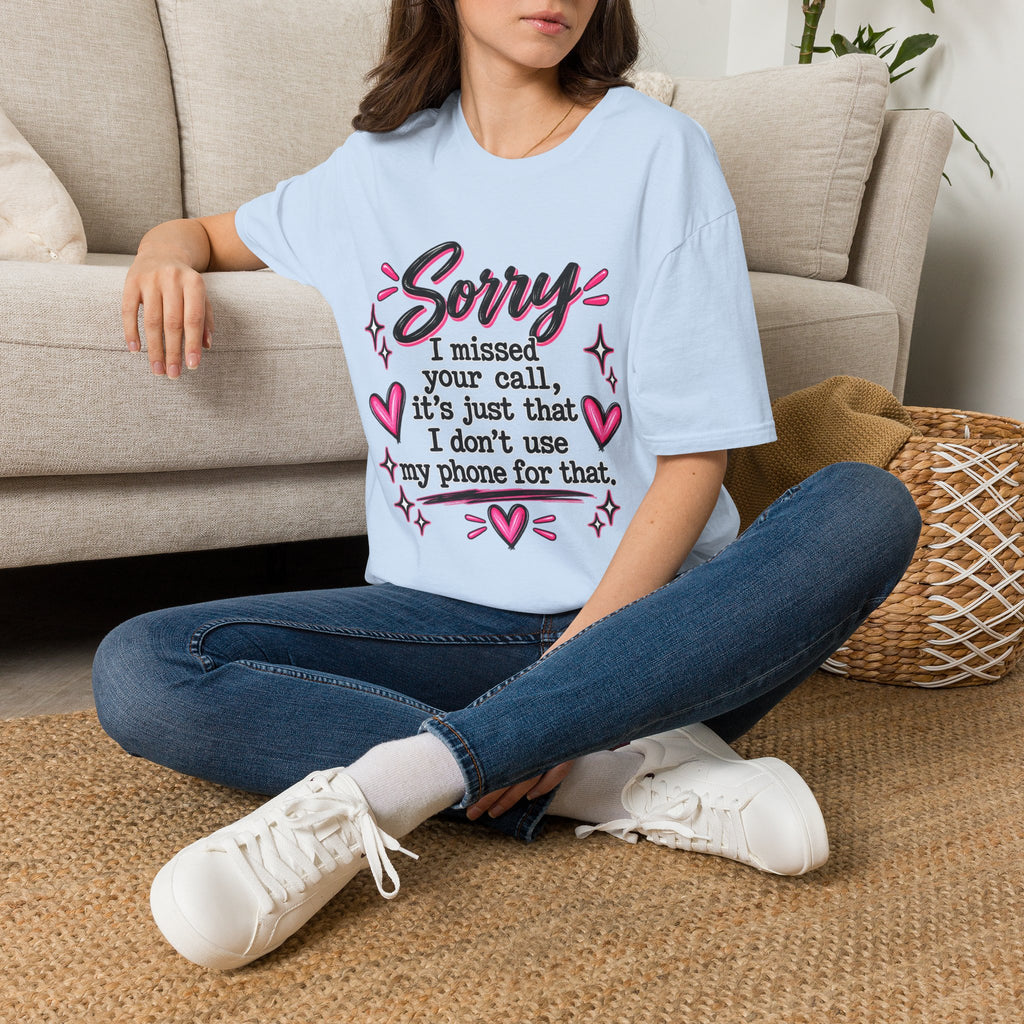 Sorry I missed your call  T-Shirt