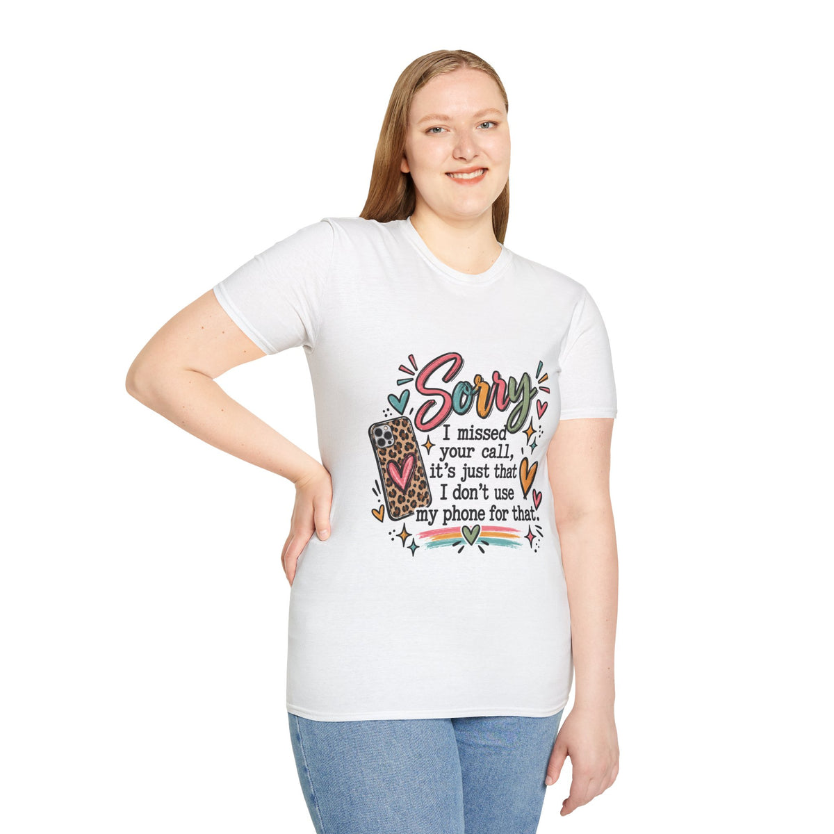 Sorry I missed your call phone graphic T-Shirt | funny sarcastic text tee